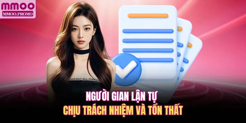 Người gian lận tự chịu trách nhiệm và tổn thất 