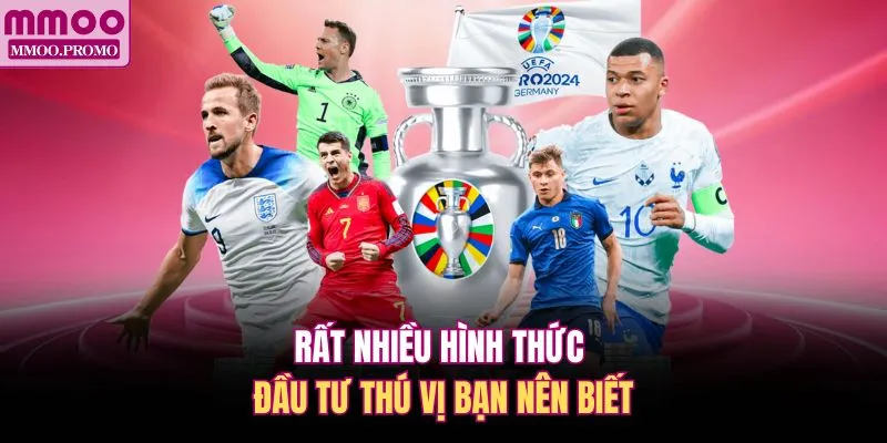 Rất nhiều hình thức đầu tư thú vị bạn nên biết